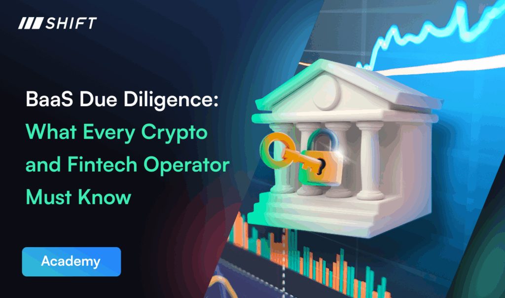 Banking-as-a-Service Due Diligence: What Every Crypto and Fintech Operator Must Know